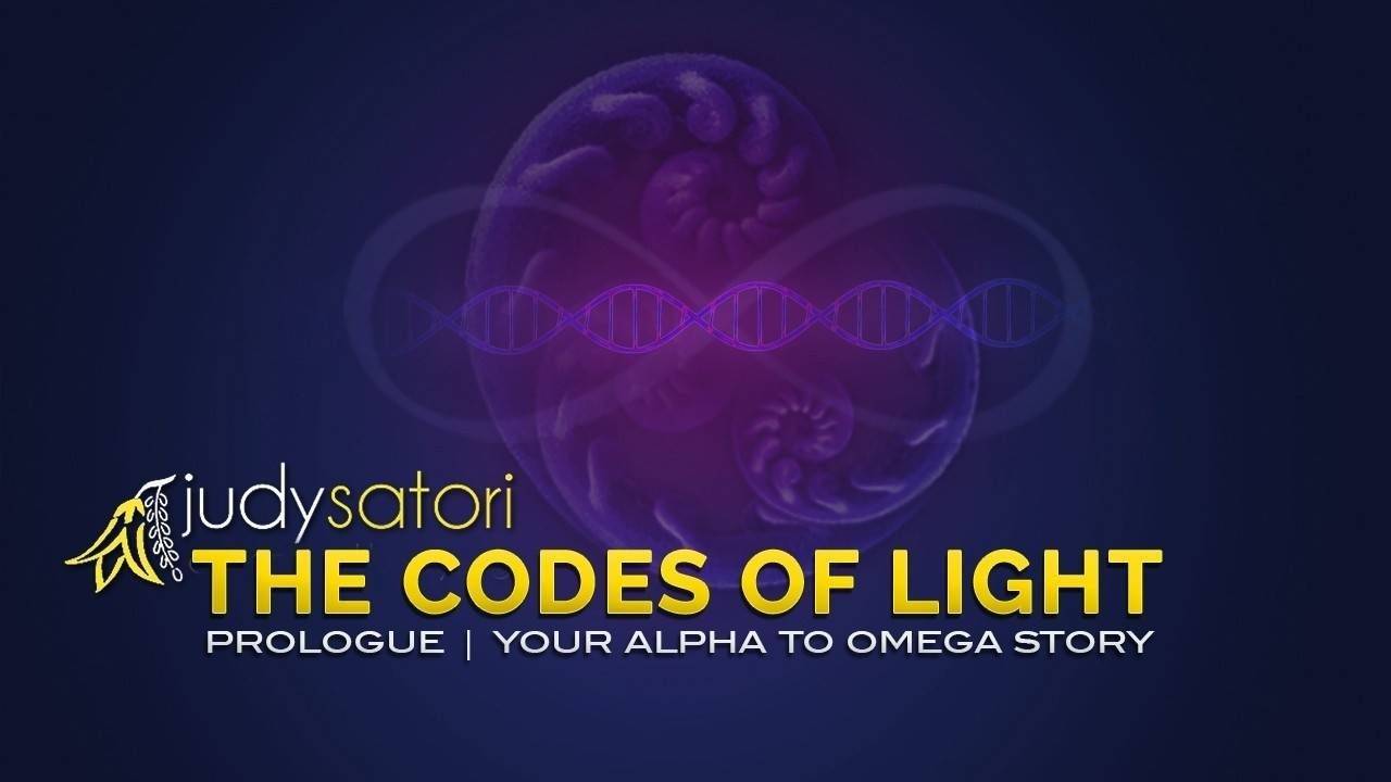 The Alpha to Omega Story from the Codes of Light with Judy Satori