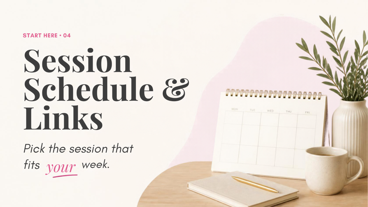 Session schedule and links inside the Club