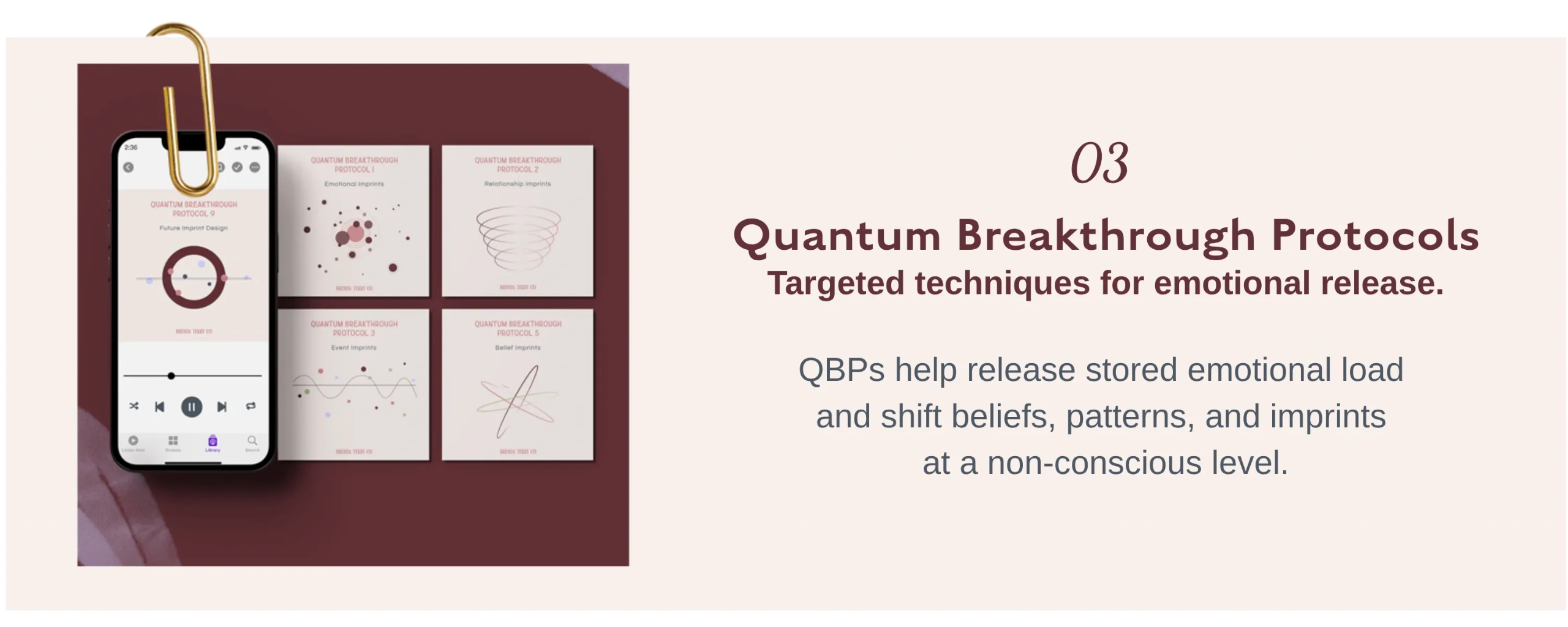 03 Quantum Breakthrough Protocols    Quantum Breakthrough Protocols inside Breakthroughs Made Simple™ designed to release limiting beliefs, emotional patterns, and stored negative experiences at the root level.