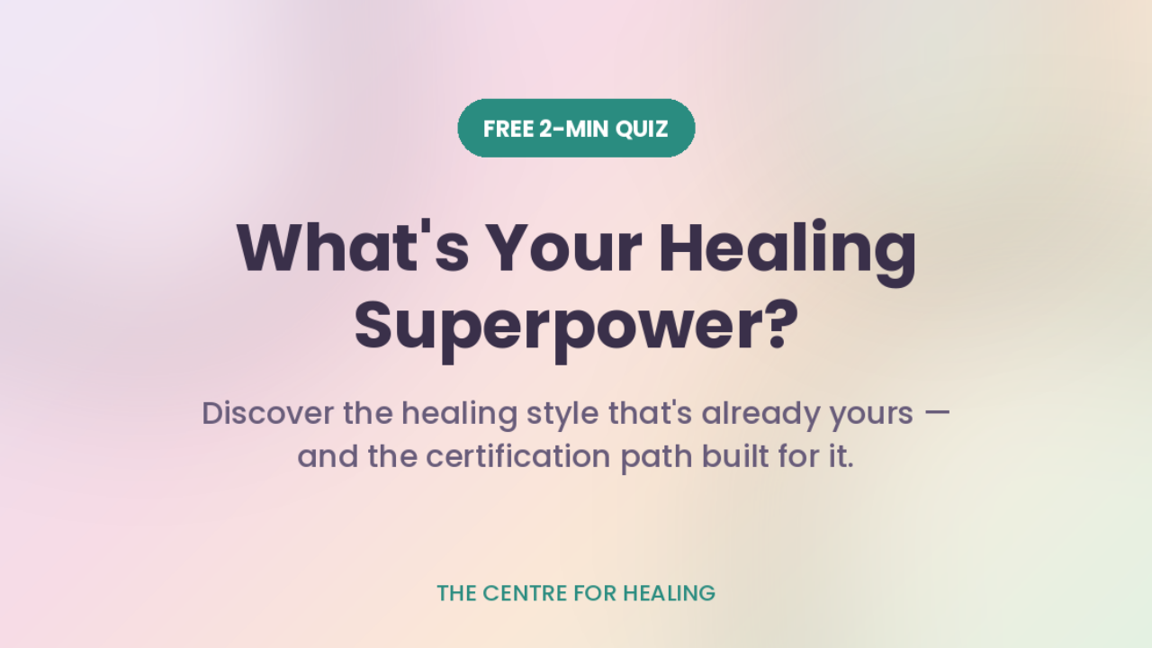 What's Your Healing Style? &mdash; free quiz from The Centre for Healing