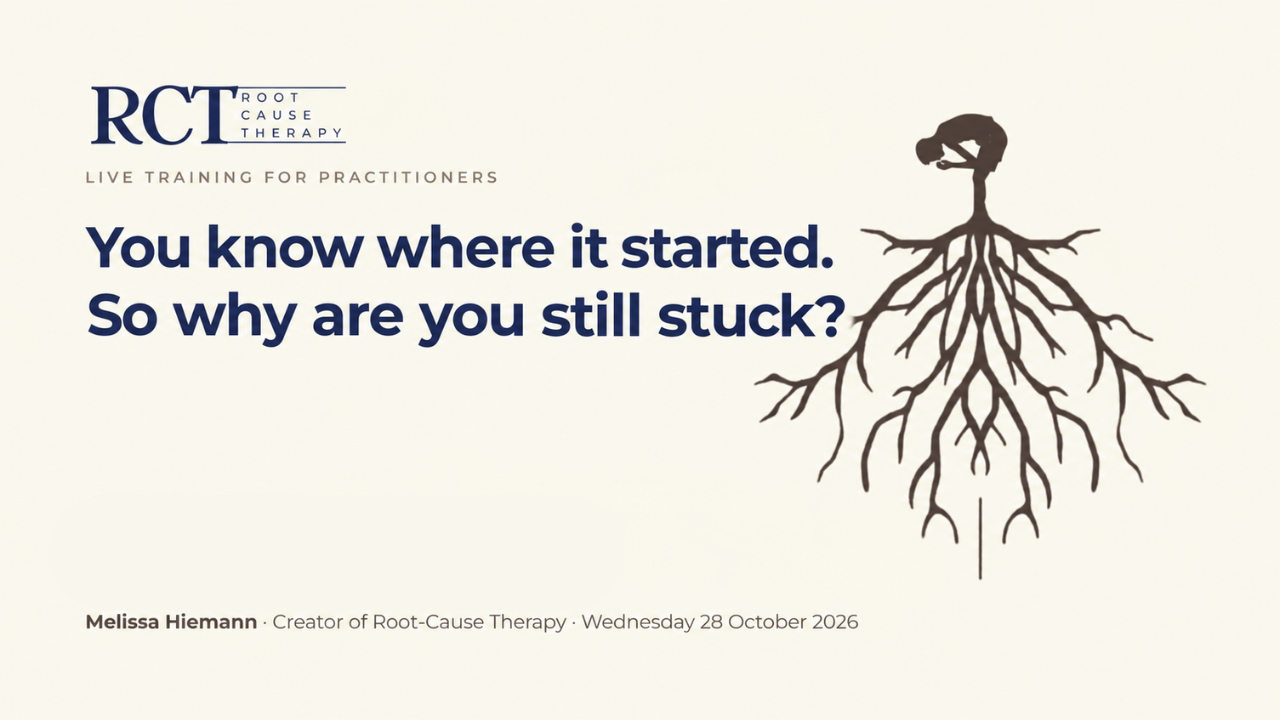 Root-Cause Therapy, Trauma Healing, Practitioner training, Personal Growth