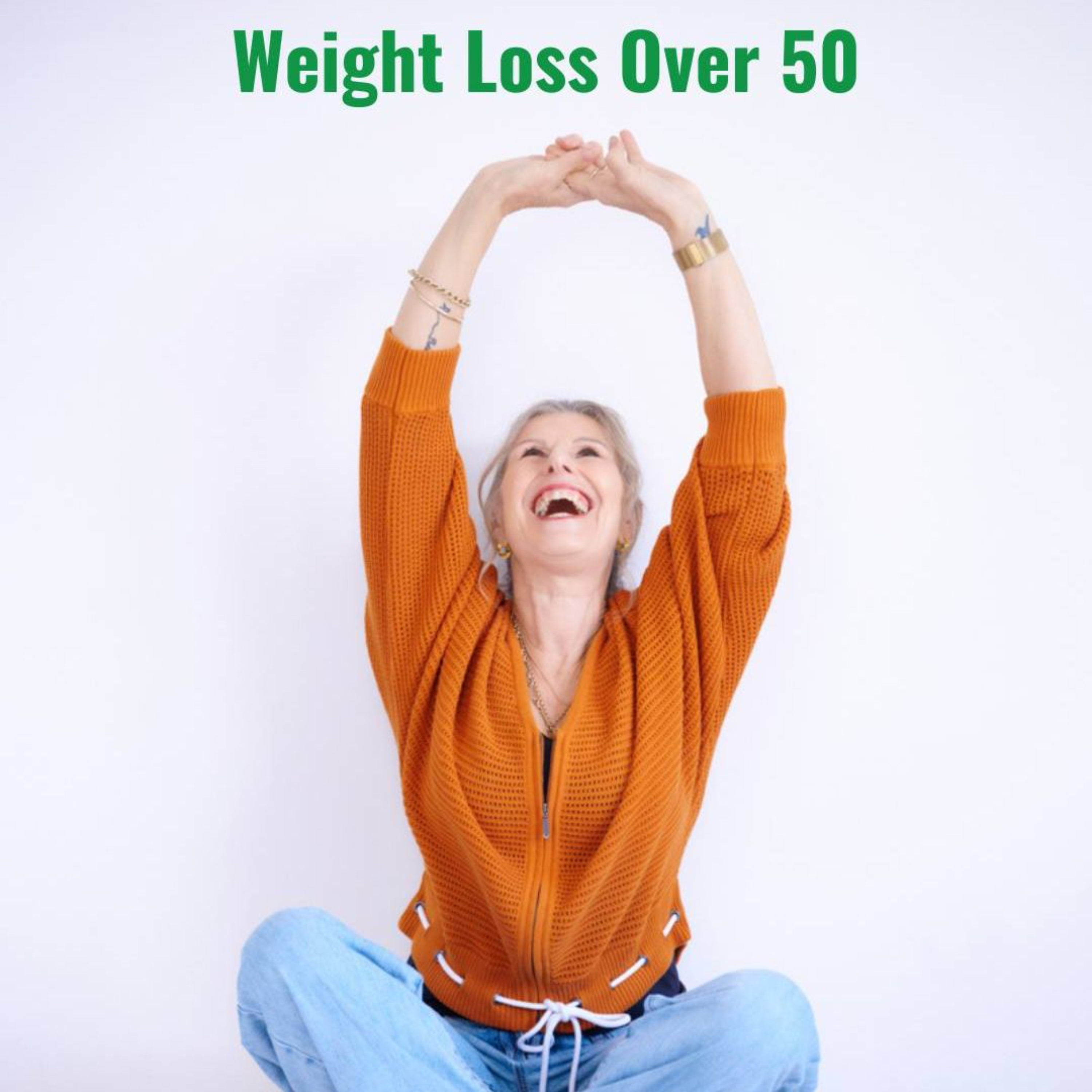 How to Create a Weight Loss Plan That Actually Works After 50 | Episode 17 episode artwork