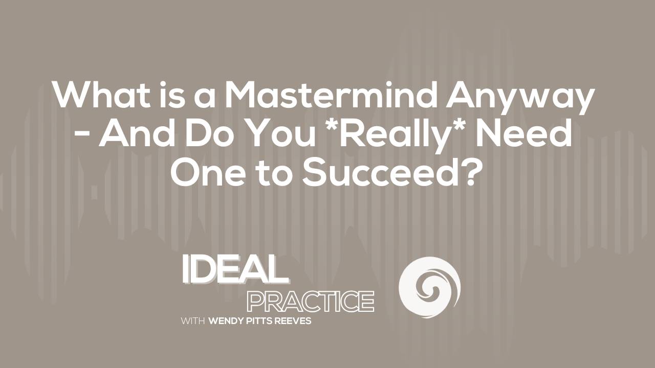 Mastermind Topic What is a Mastermind Anyway - And Do You *Really* Need One to Succeed?