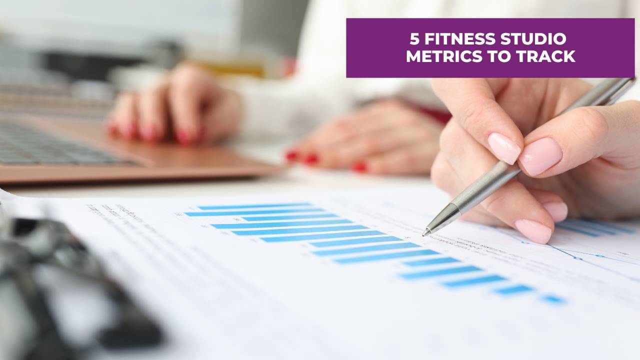 5 Fitness Studio Metrics to Track | Christa Gurka