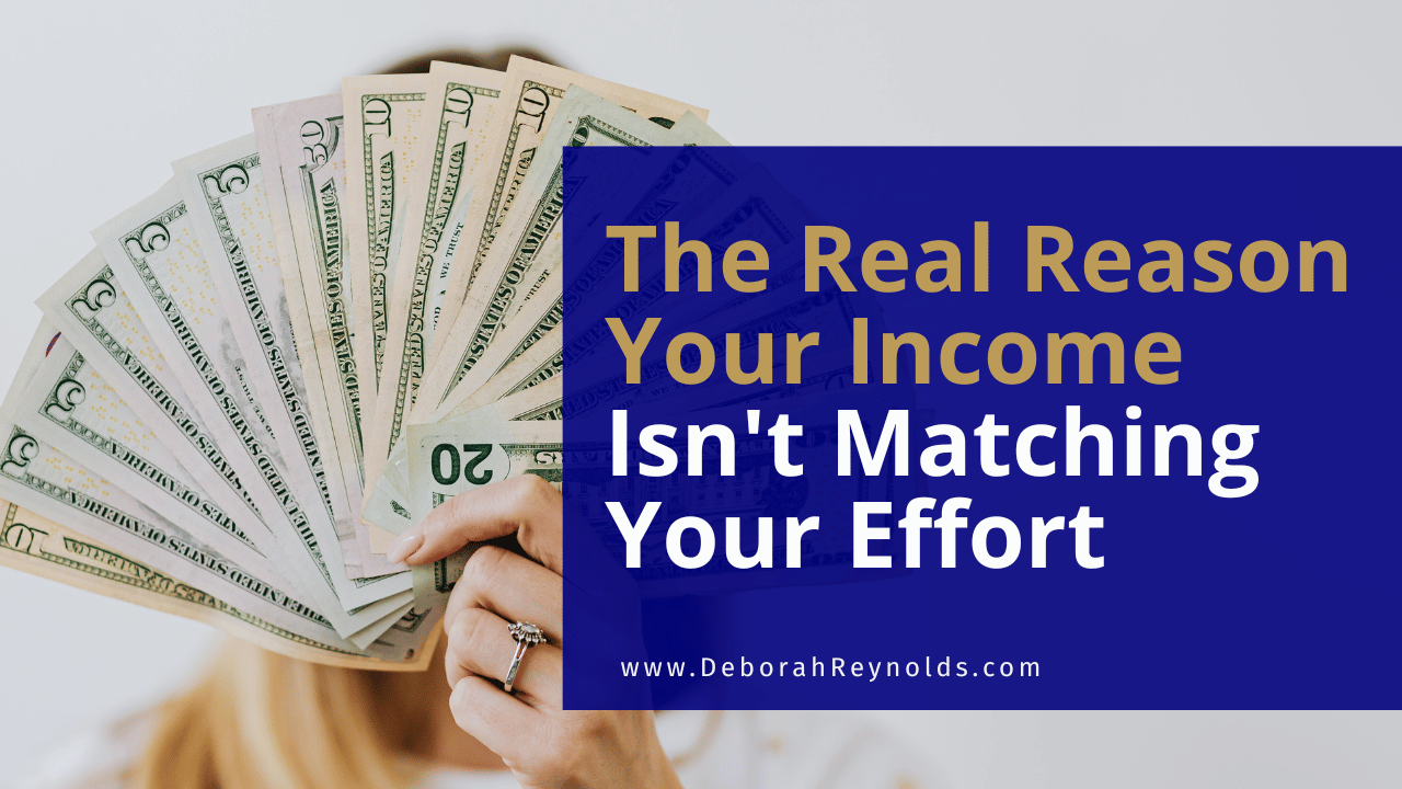 The Real Reason Your Income Isn't Matching Your Effort