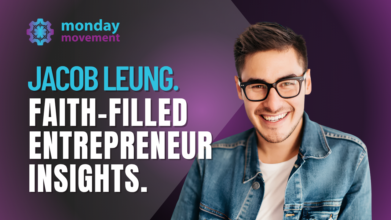 Jacob Leung on Christian Entrepreneurship, Faith and Work 