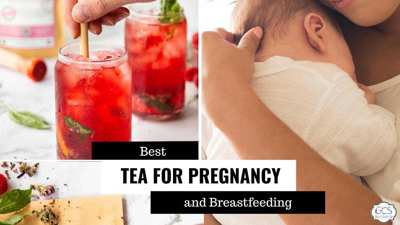 Best Tea for Pregnancy and Breastfeeding