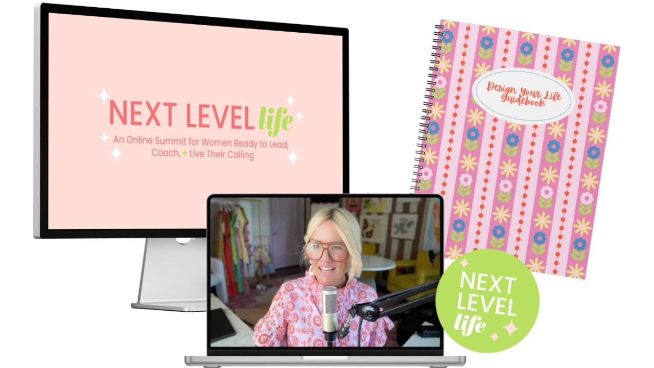 NEXT LEVEL LIFE: For Women Ready to Lead, Coach, & Make Their Impact