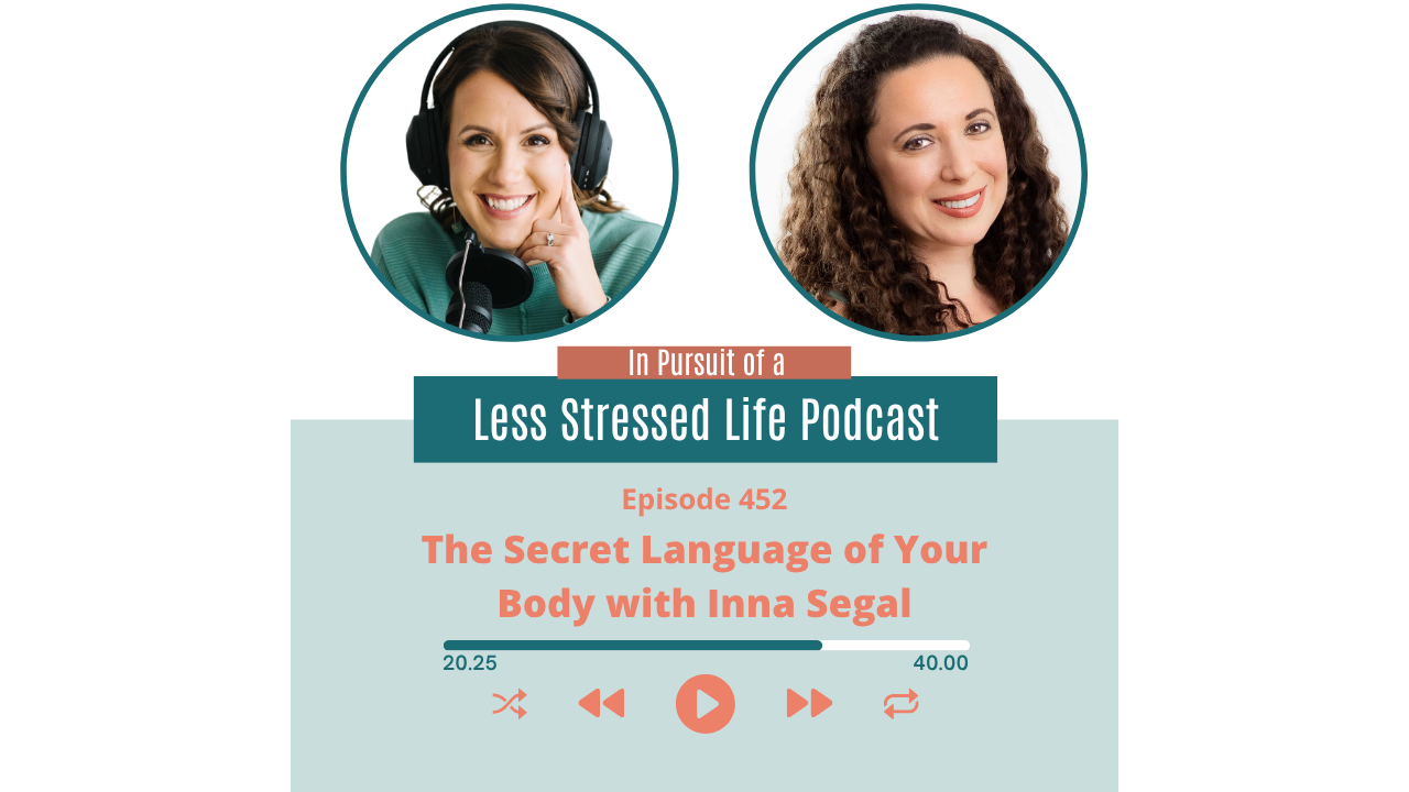 Podcast cover art featuring Christa Biegler and Inna Segal: Episode 452 The Secret Language of Your Body with Inna Segal