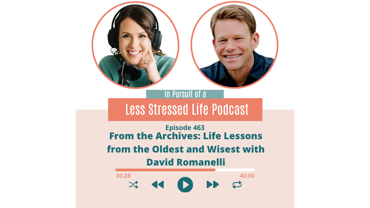 Podcast cover art featuring Christa Biegler and David Romanelli: Episode 463 From the Archives: Life Lessons from the Oldest and Wisest with David Romanelli