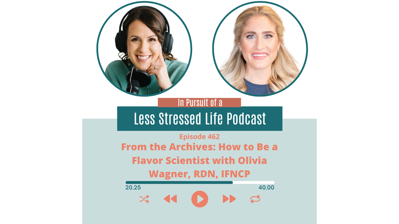 Podcast cover art featuring Christa Biegler and Olivia Wagner: Episode 462 From the Archives: How to Be a Flavor Scientist with Olivia Wagner, RDN, IFNCP