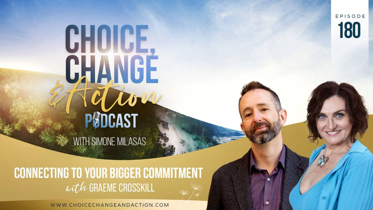 180. Connecting to Your Bigger Commitment