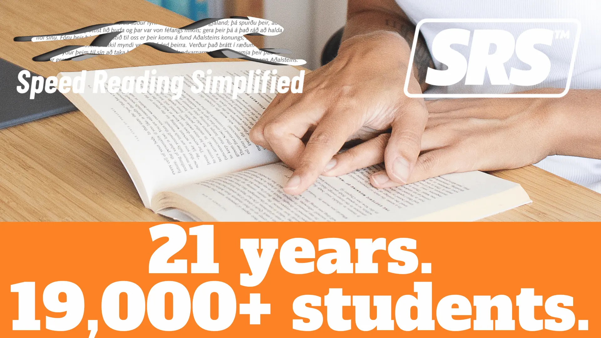 Speed Reading Simplified - 21 years of experience - 19.000+ students served.