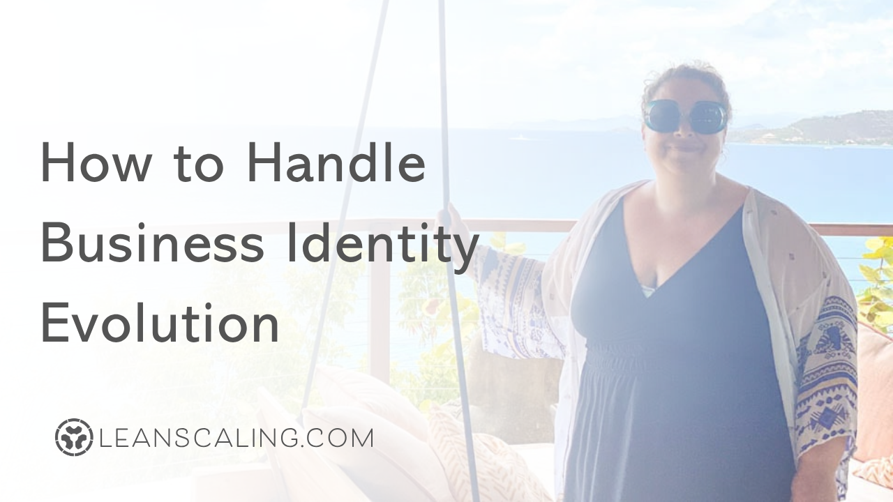  How to Handle Business Identity Evolution