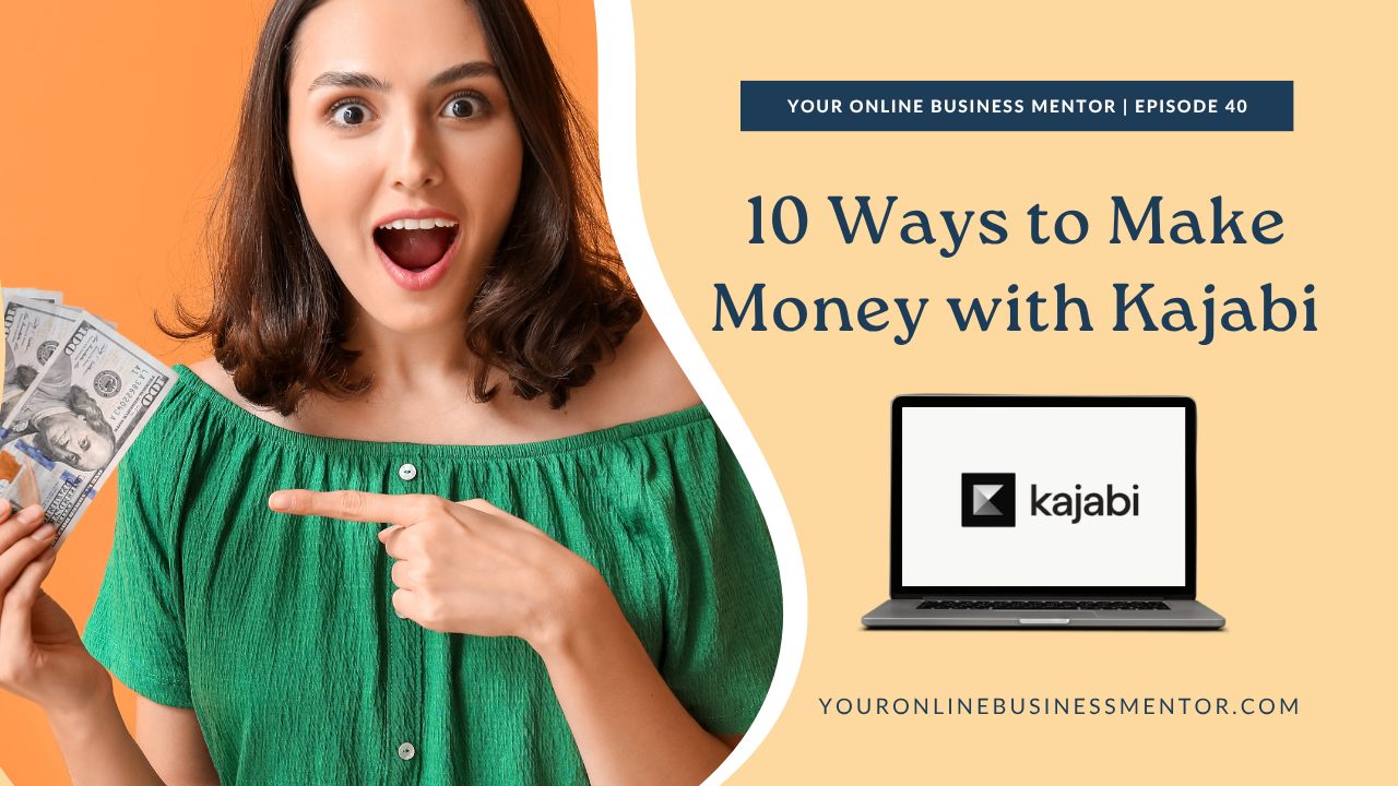 10 Ways to Make Money with Kajabi