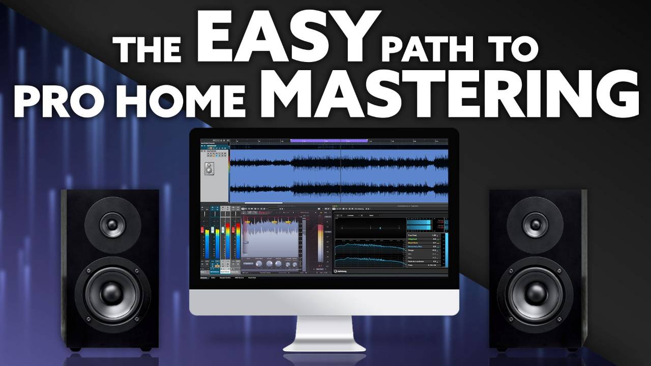 Easy Path To Pro Home Mastering