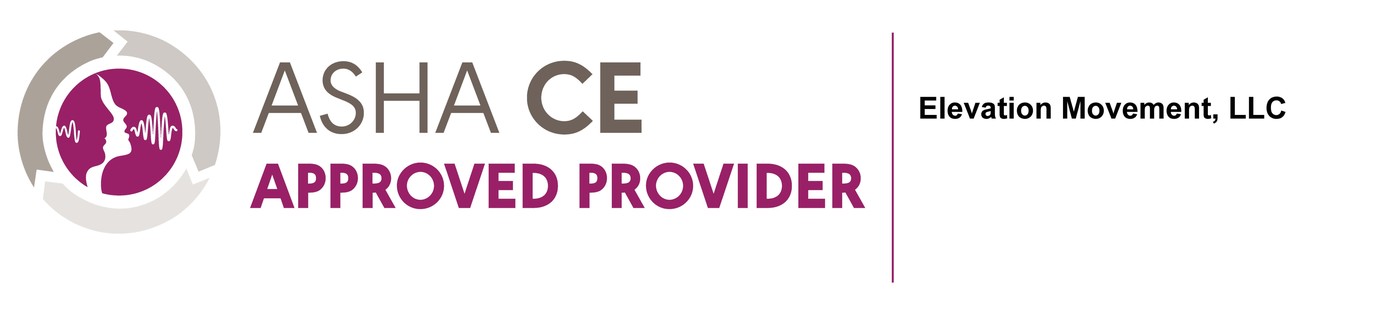 ASHA CE Approved Provider - Elevation Movement, LLC