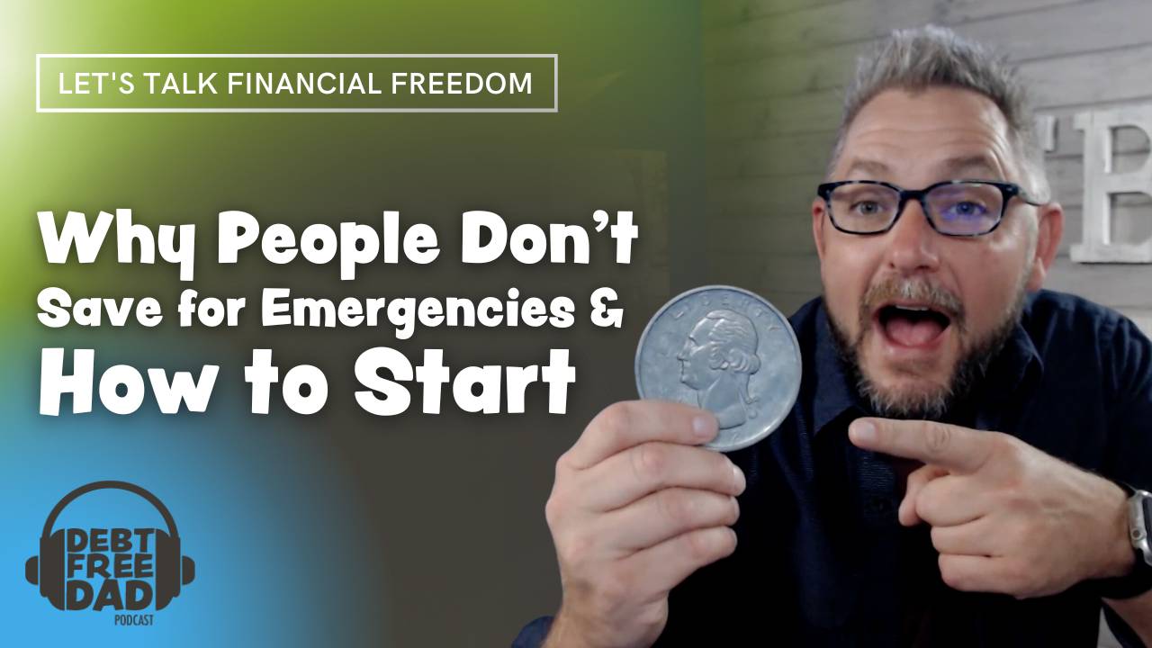 Episode 191 - Why People Don't Save For Emergencies & How to Start