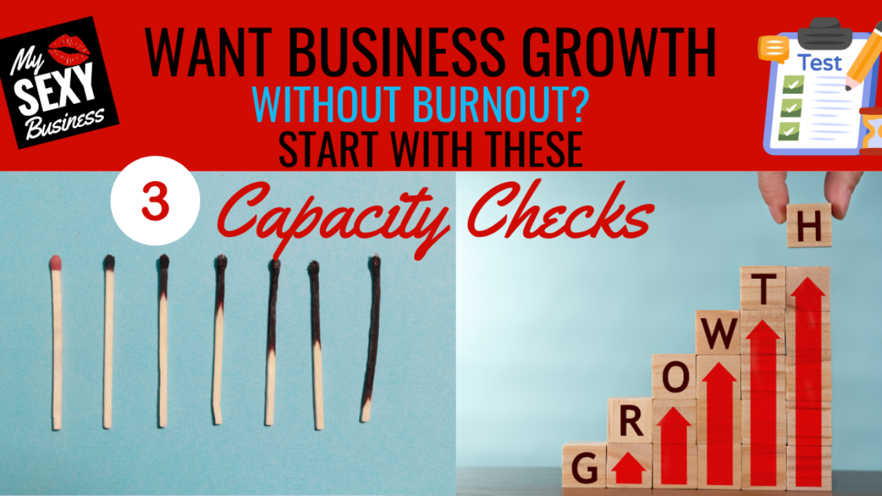 Want Business Growth Without Burnout? Start With These 3 Capacity Checks, image of burnt matches and blocks that say growth with red arrows pointing up