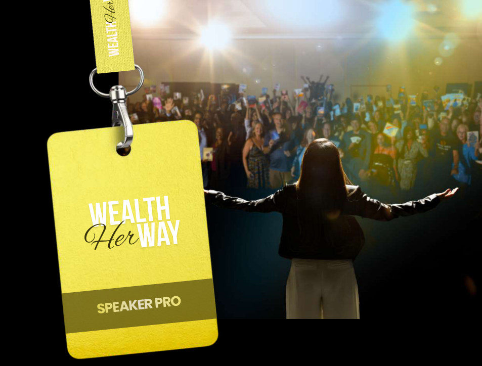 A yellow Wealth Her Way SPEAKER PRO badge on a lanyard in front of a photograph of a speaker facing a cheering audience.