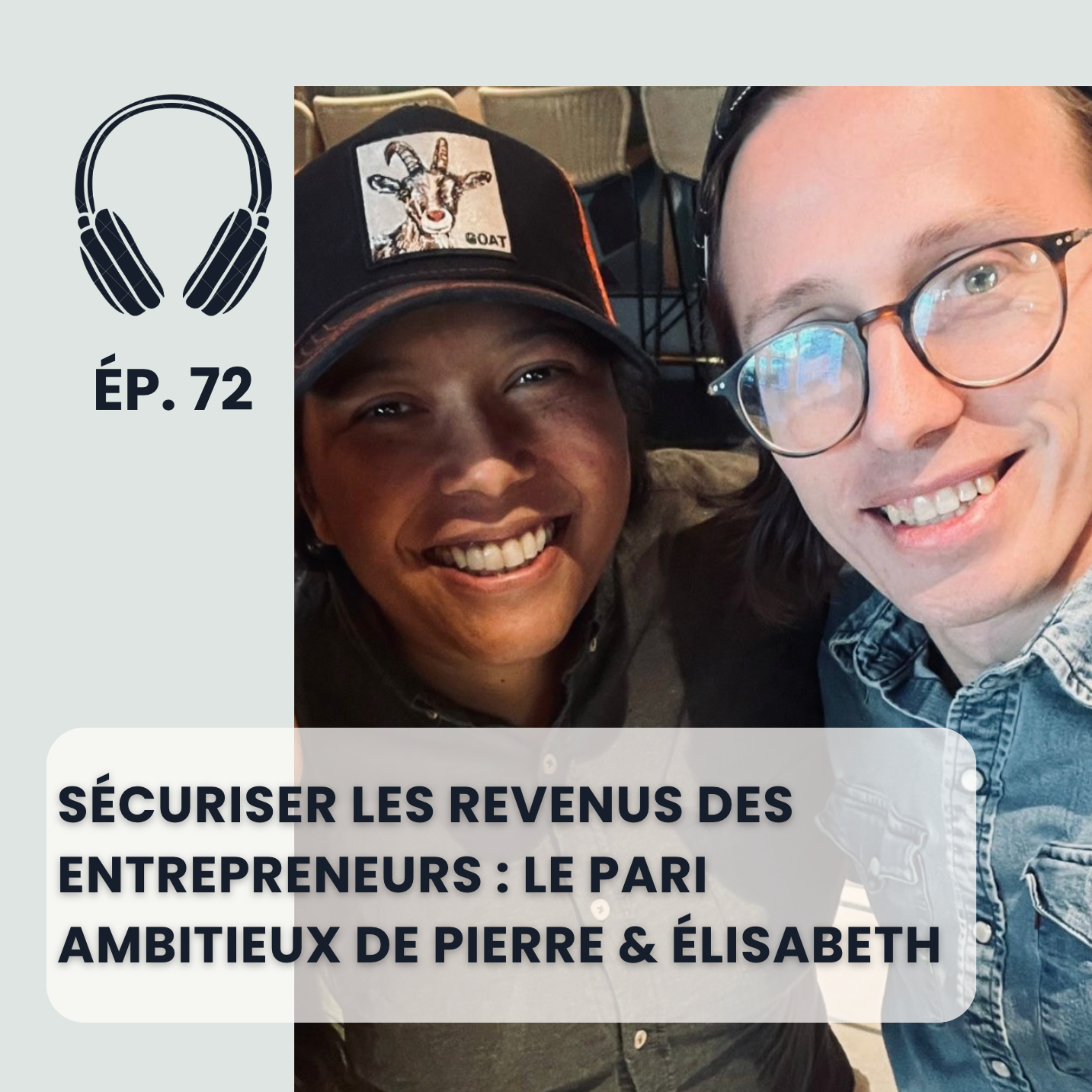 Sécuriser les revenus des entrepreneurs : le pari ambitieux de Pierre & Elisabeth episode artwork
