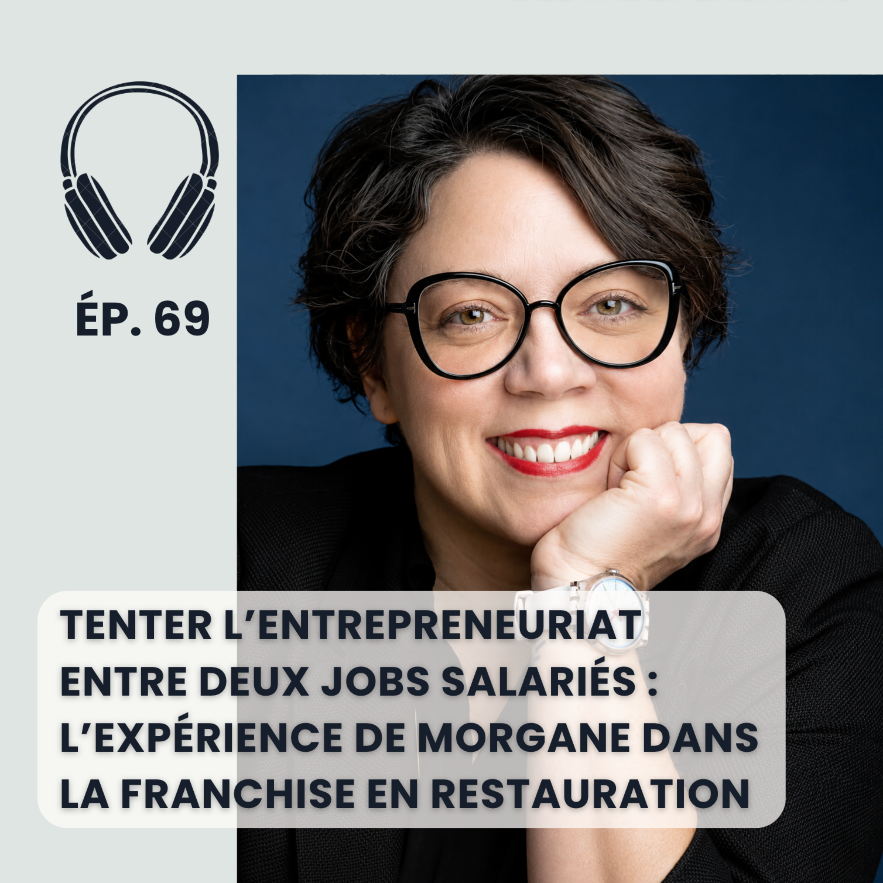 L'entrepreneuriat  entre deux jobs salariés : l’expérience de Morgane dans l’univers de la franchise episode artwork