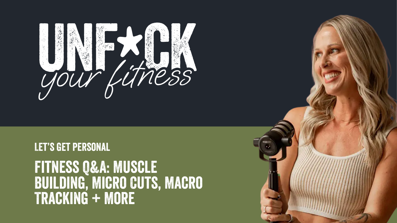 Fitness Q&A: Muscle Building, Micro Cuts, Macro Tracking + More