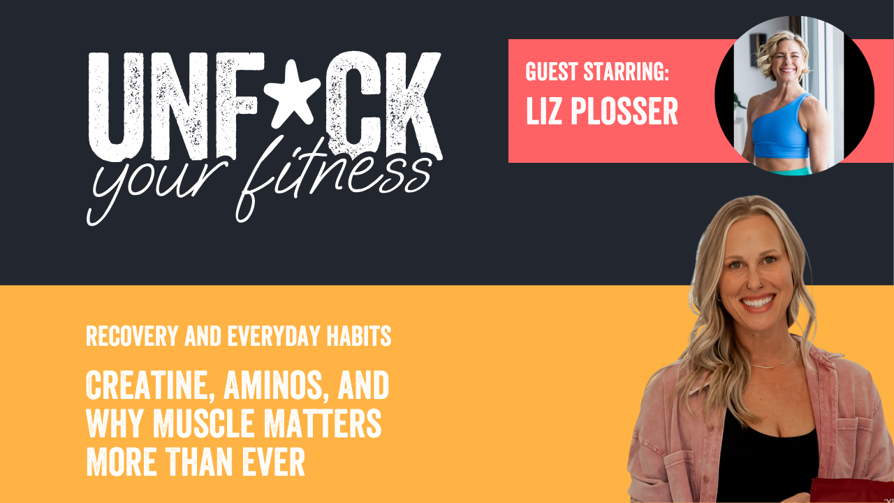 Creatine, Aminos, and Why Muscle Matters More Than Ever with Liz Plosser