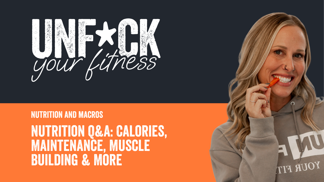 Nutrition Q&A: Calories, Maintenance, Muscle Building & More