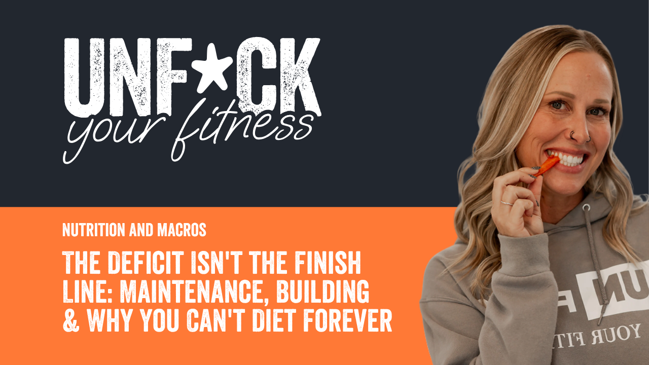 The Deficit Isn't the Finish Line: Maintenance, Building & Why You Can't Diet Forever 