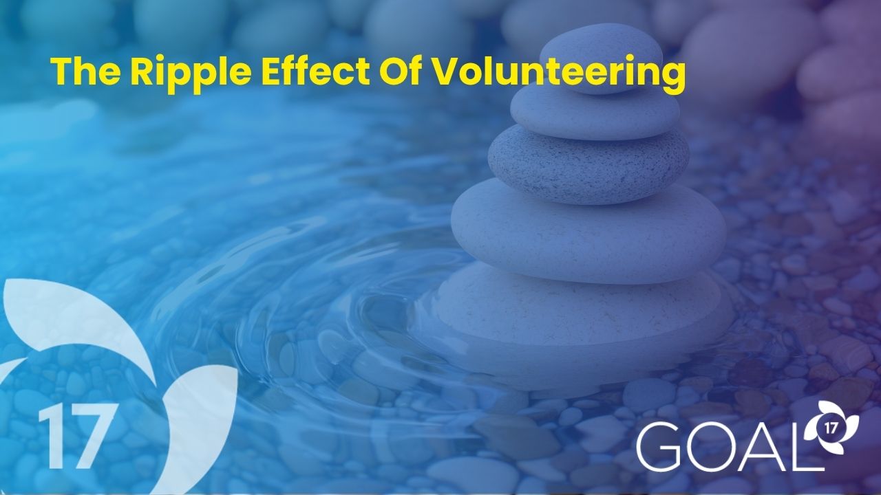The Ripple Effect Of Volunteering