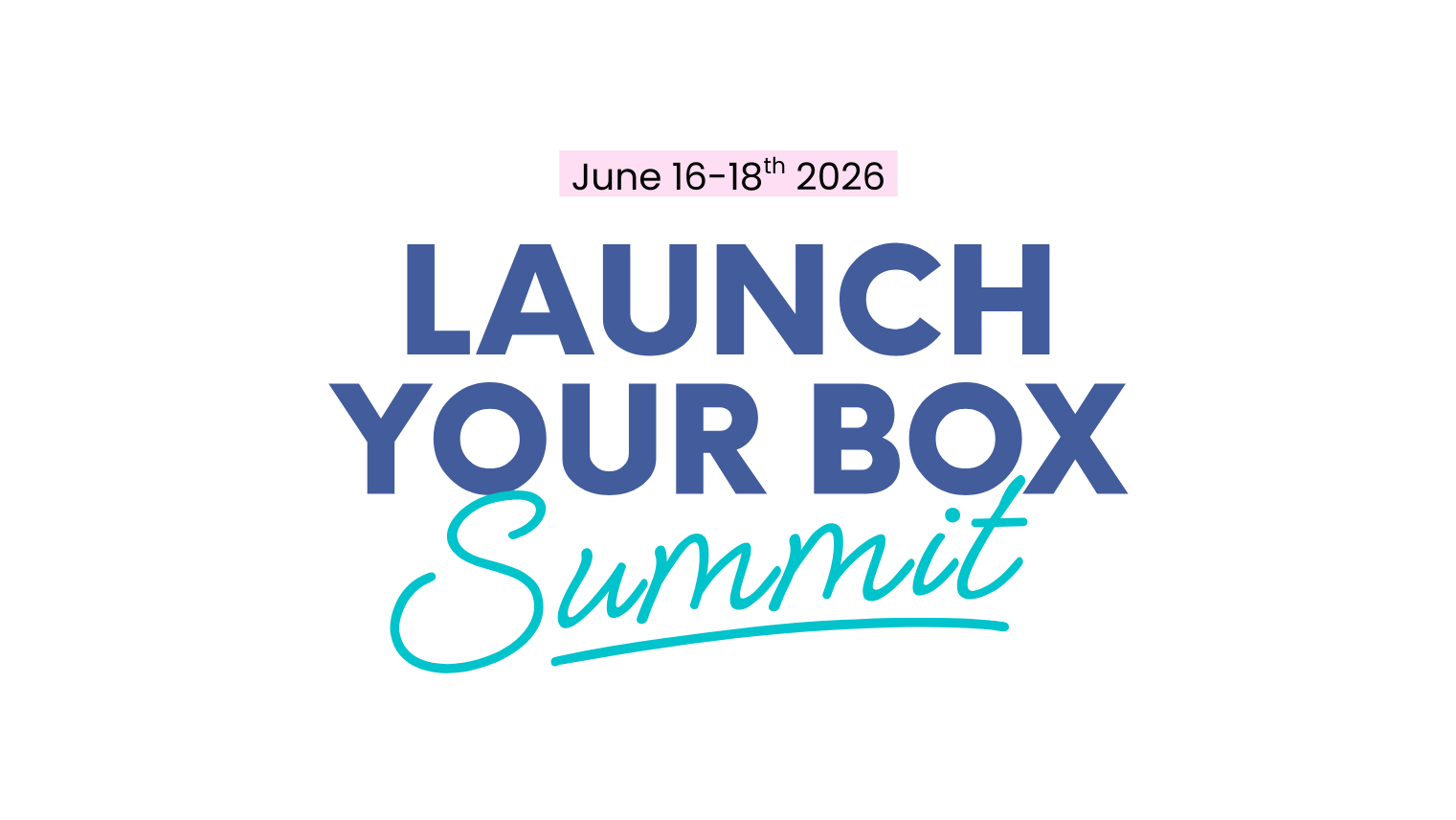 Launch Your Box Summit