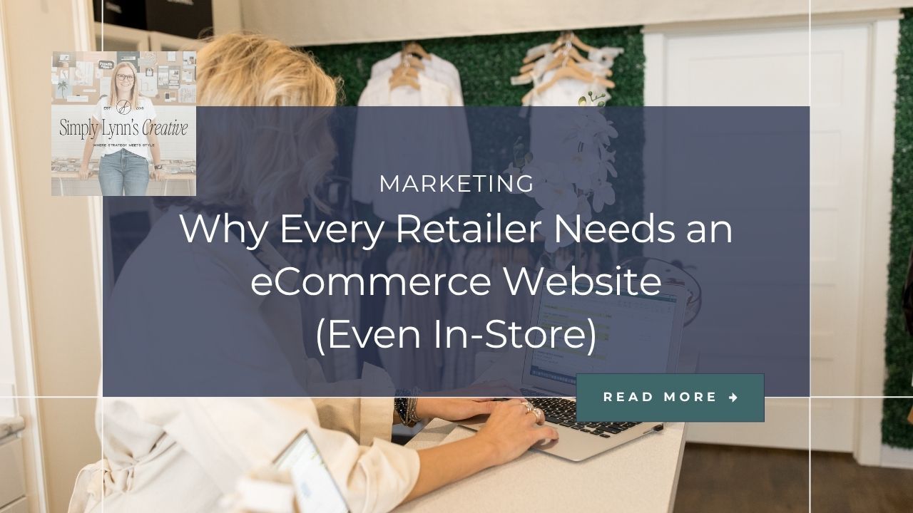 Woman typing on laptop keyboard behind text, "Why every retailer needs an ecommerce website"