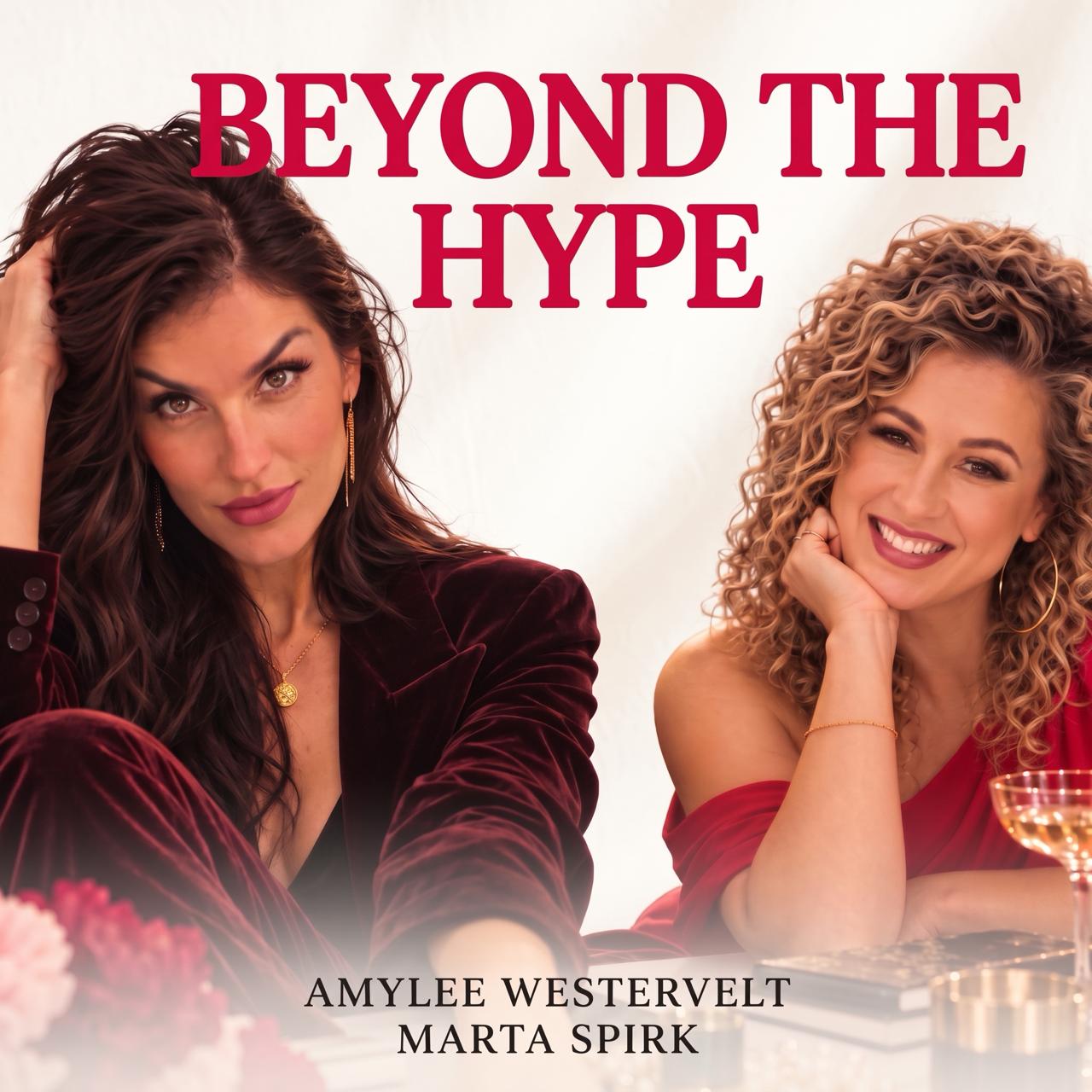 Beyond the Hype podcast cover art featuring AmyLee Westervelt and Marta Spirk