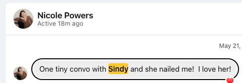 Nicole Powers: One tiny convo with Sindy and she nailed me, I love her