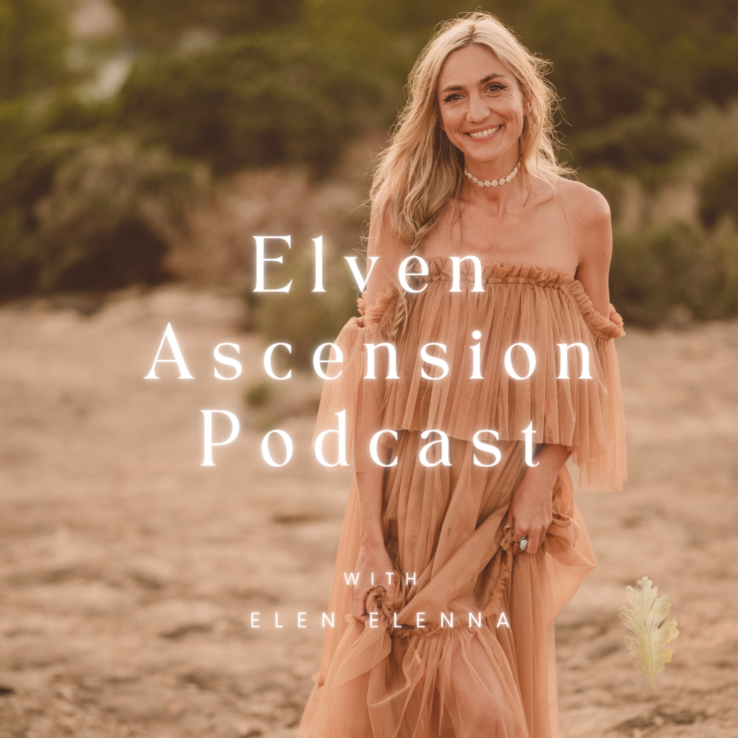 Elven Ascension Podcast