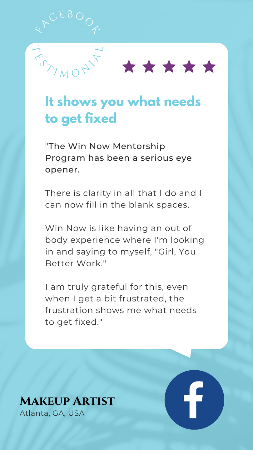 Atlanta Makeup Artist Testimonial - Win Now Mentorship Program
