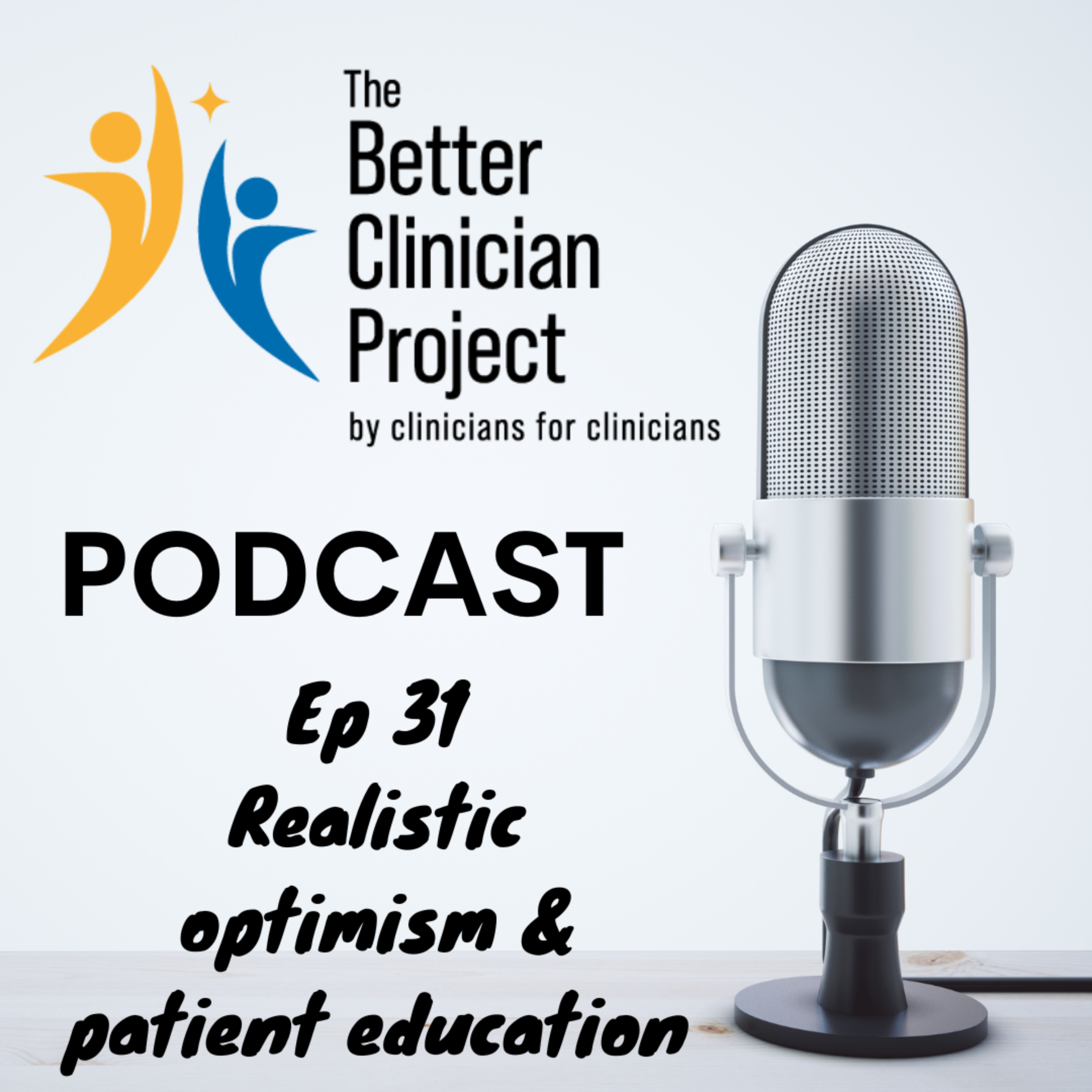 EP 31 - Realistic optimism & patient education episode artwork