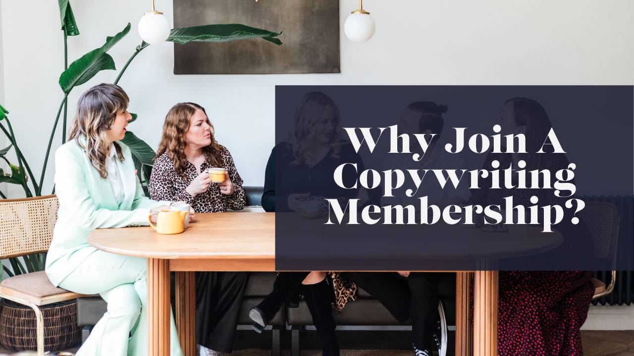 Why Join a Copywriting Membership?