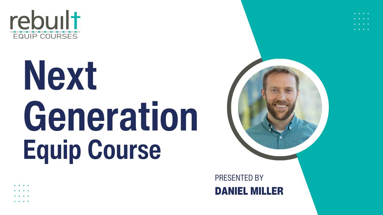 Next Generation | On-Demand Equip Course