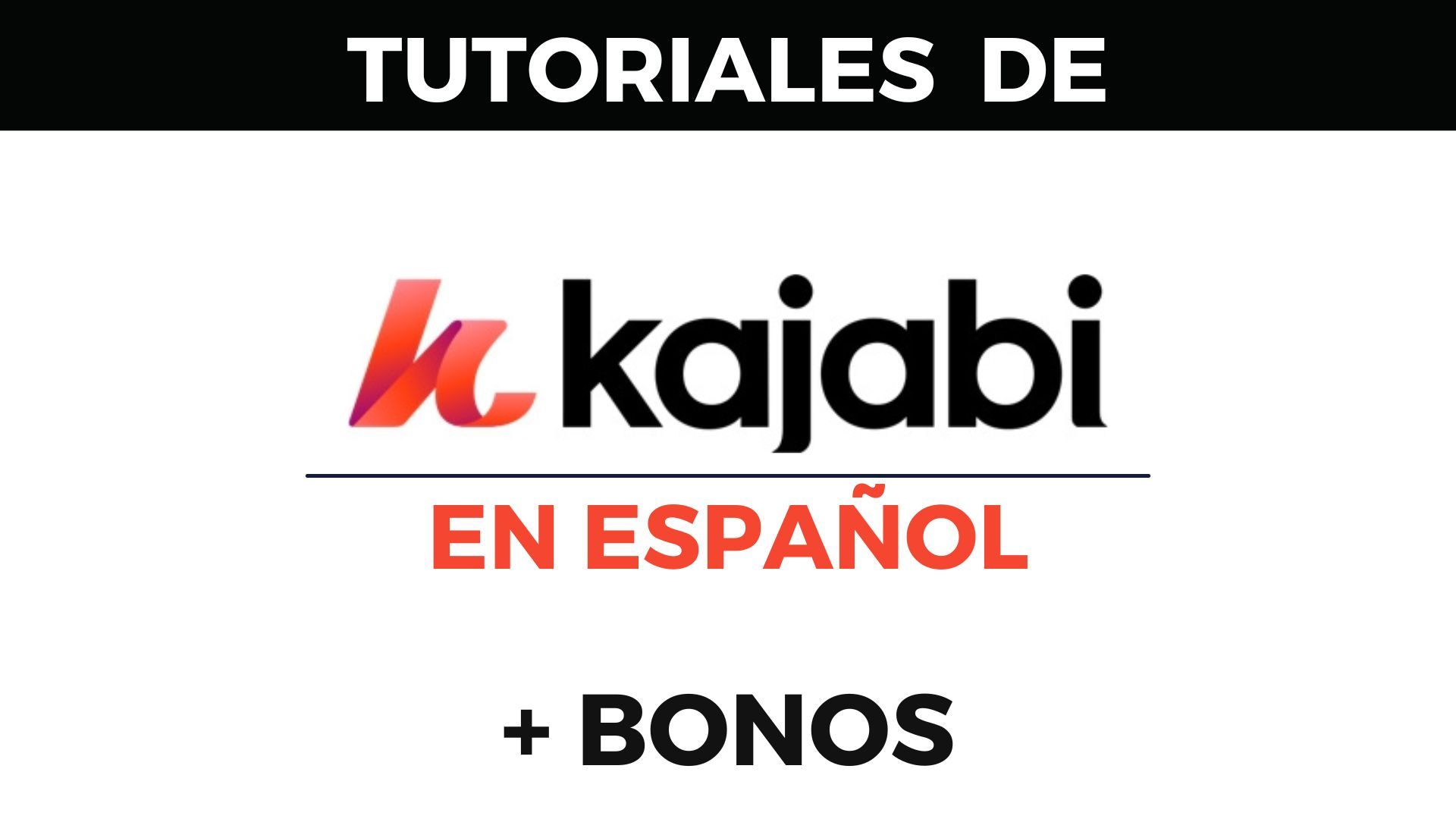 Kajabi en español, tutoriales, cursos