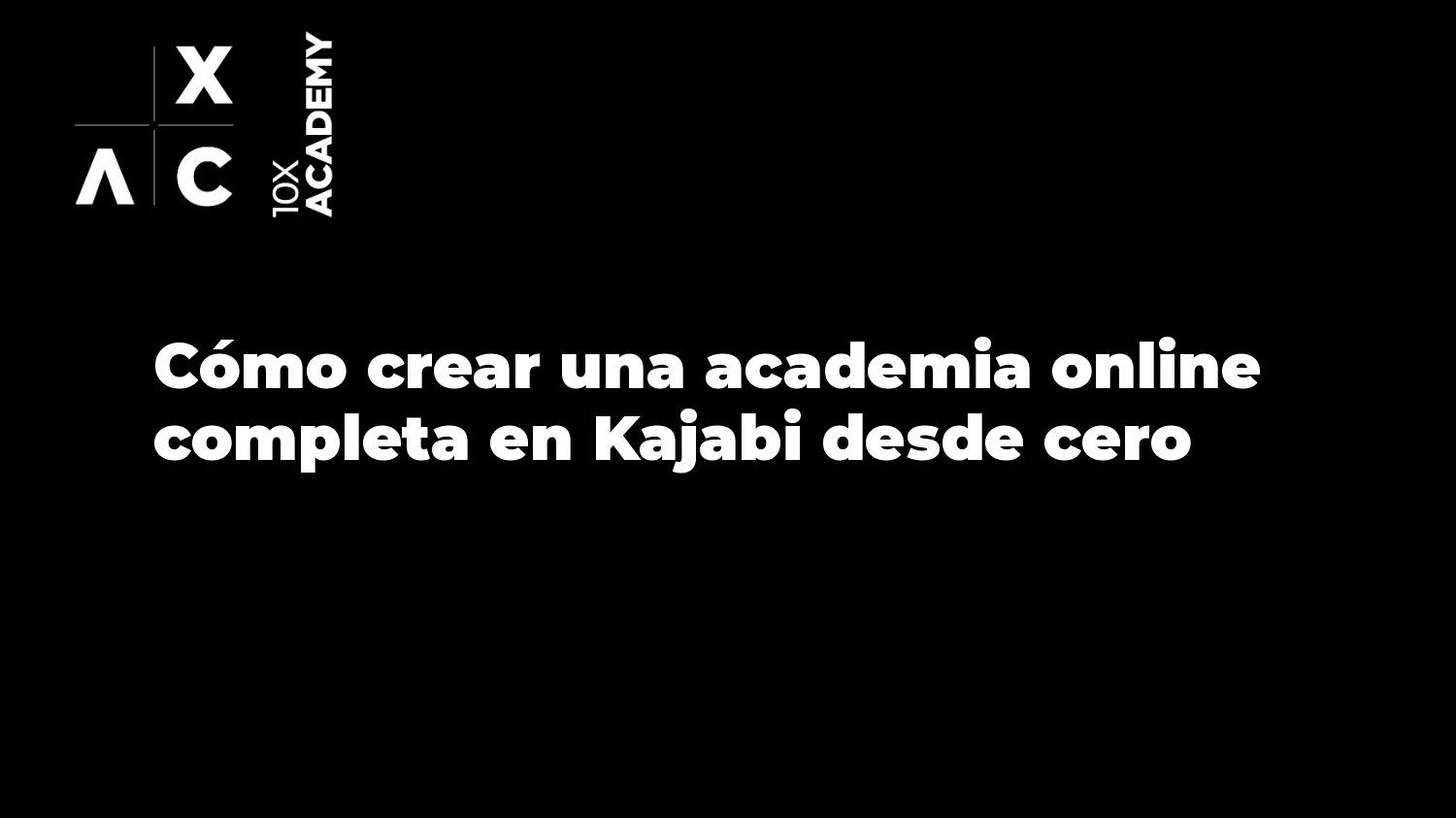 Cómo crear una academia online completa en Kajabi desde cero