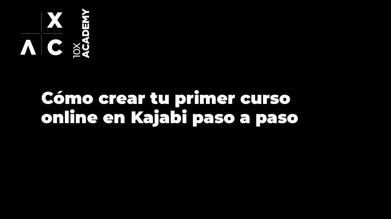 Cómo crear tu primer curso online en Kajabi paso a paso