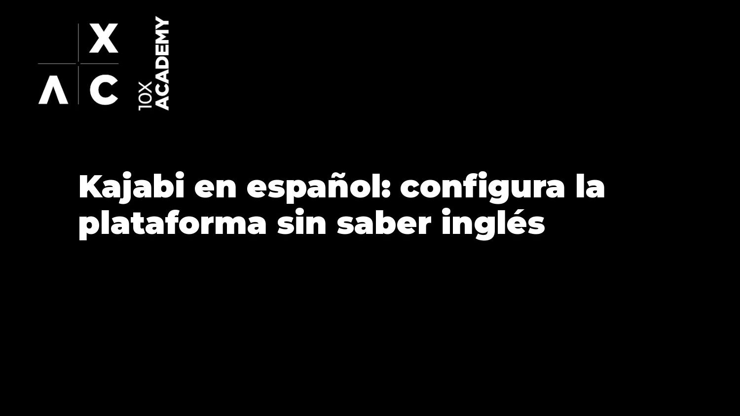 Kajabi en español: configura la plataforma sin saber inglés