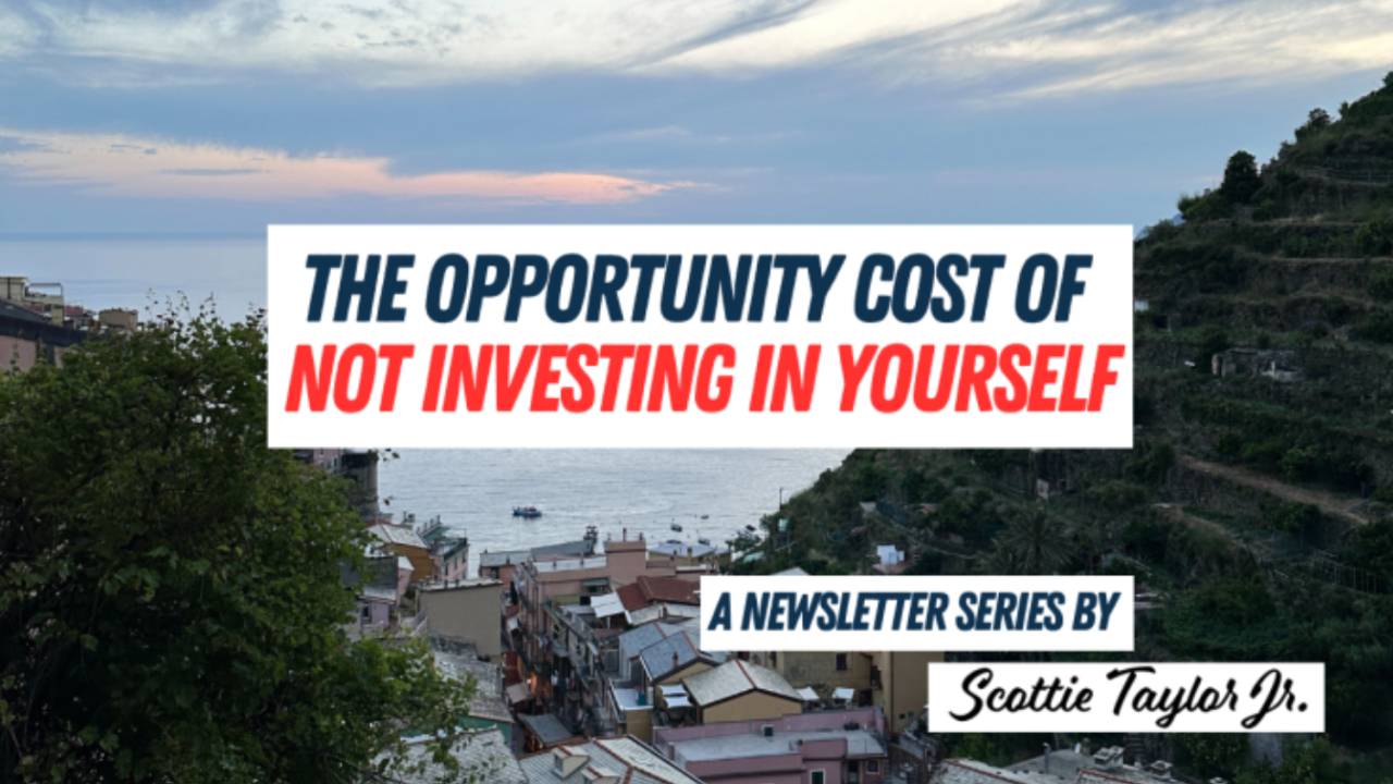 The Opportunity Cost of NOT Investing in Yourself