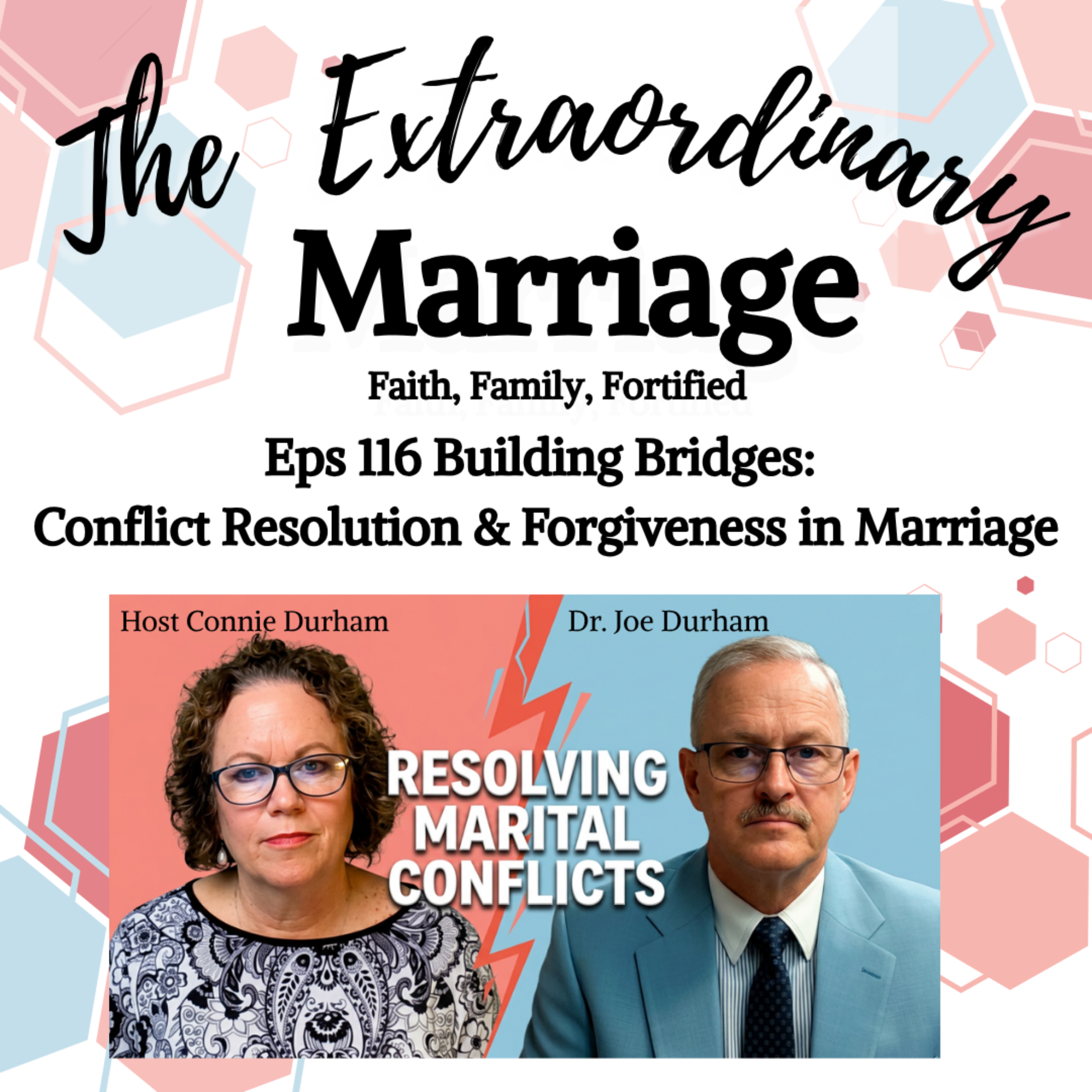Eps 116 Building Bridges: Conflict Resolution & Forgiveness in Marriage episode artwork
