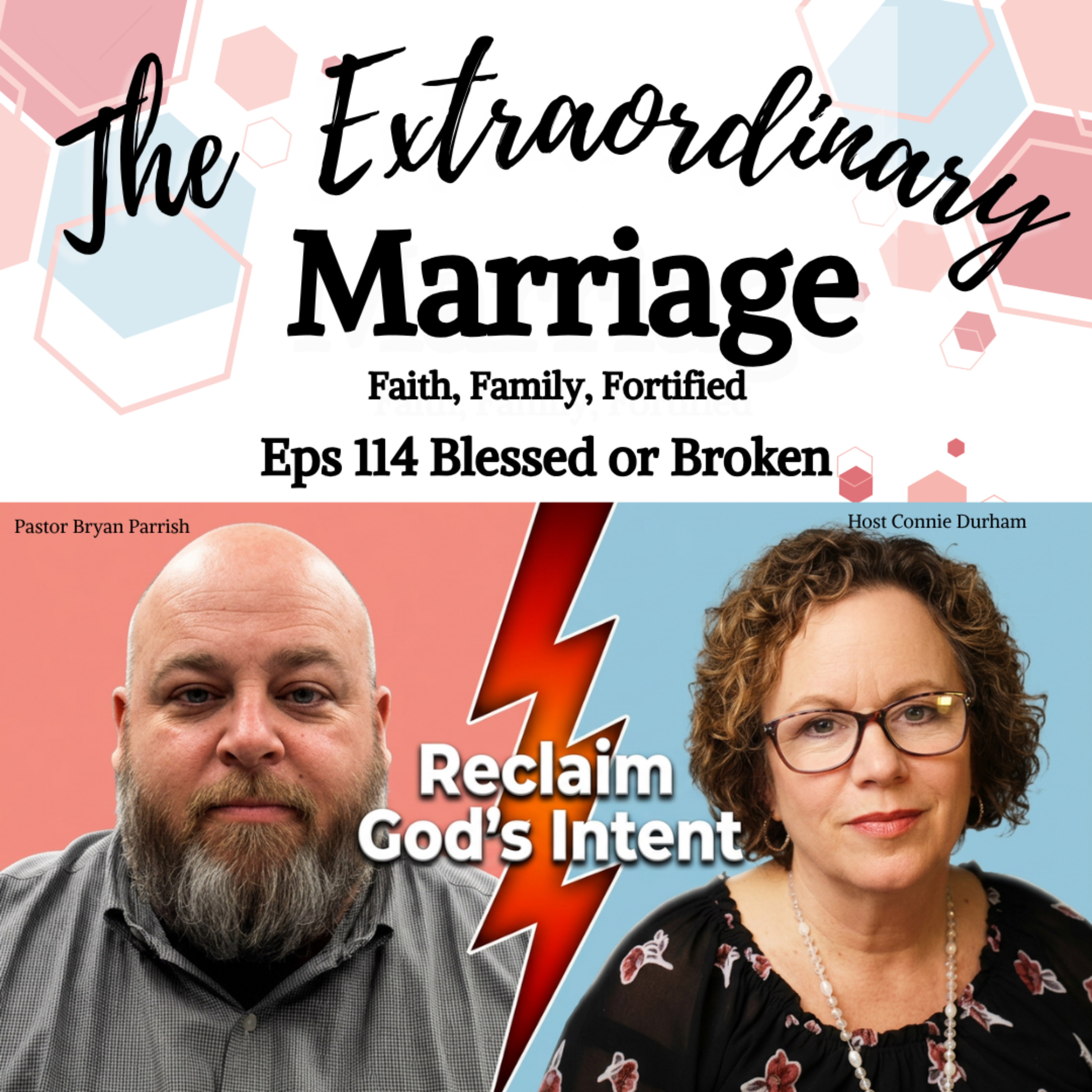 Eps 114 Blessed or Broken: How to Reclaim God's Intent for Family episode artwork
