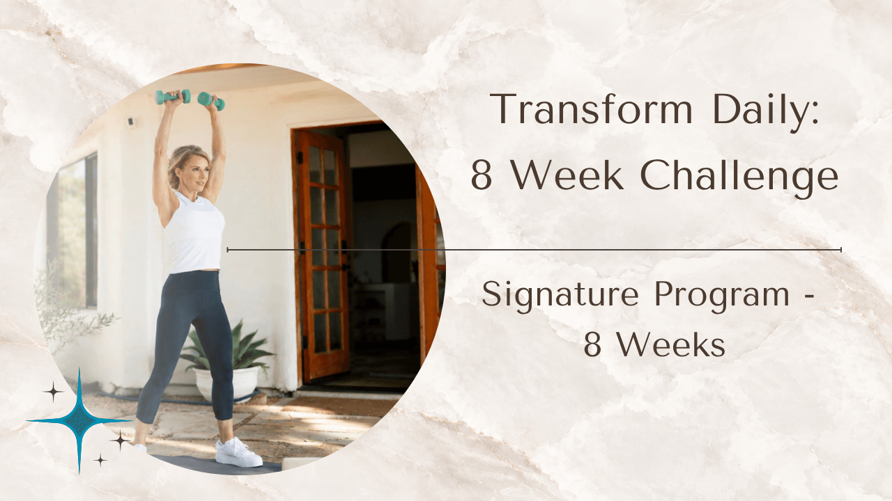 Transform Daily: 8 Week Challenge, the signature program