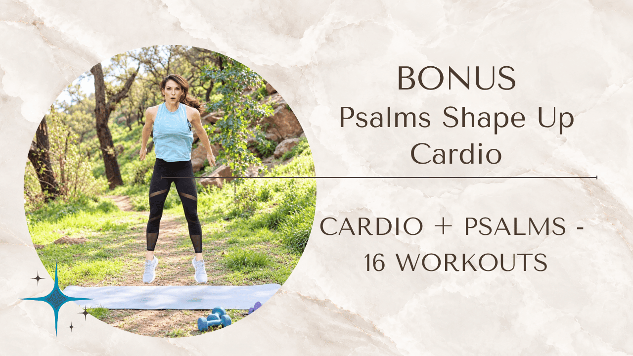 Psalms Shape Up bonus cardio workouts