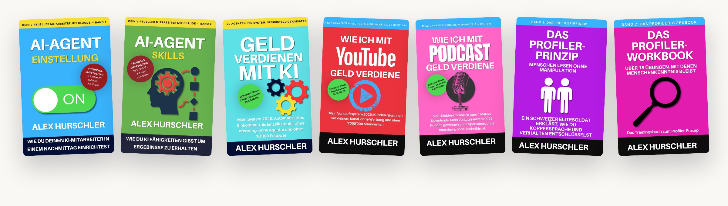 Bücher von Alex Hurschler: AI-Agent Einstellung, AI-Agent Skills, Geld verdienen mit KI, YouTube, Podcast, Profiler-Prinzip, Profiler-Workbook